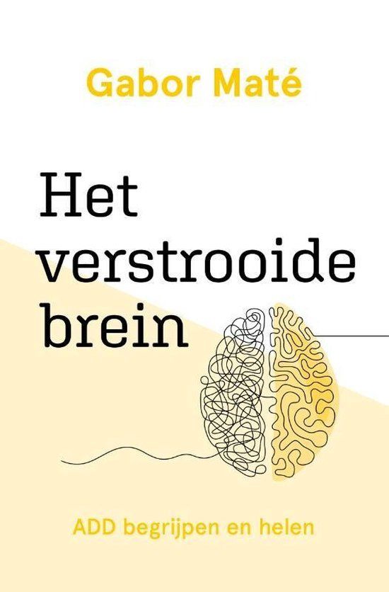 Het verstrooide brein - Gabor Maté