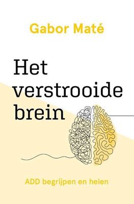 Het verstrooide brein - Gabor Maté