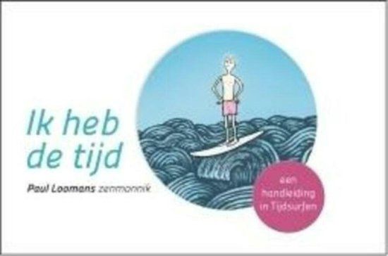 Ik heb de tijd - Paul Loomans