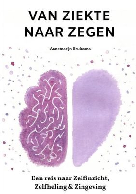 Van ziekte naar zegen - Annemarijn Bruinsma