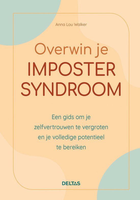 Overwin je imposter syndroom - Anne Lou Walker