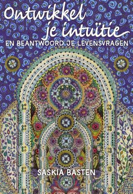 Ontwikkel je intuïtie - Saskia Basten