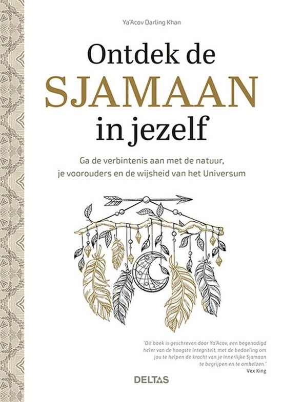 Ontdek de Sjamaan in jezelf - Ya’acov Khan Darling