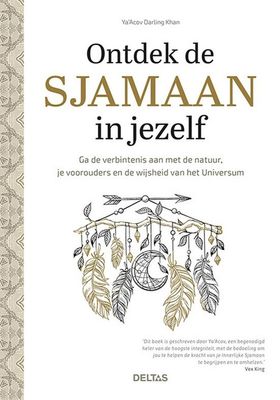 Ontdek de Sjamaan in jezelf - Ya’acov Khan Darling