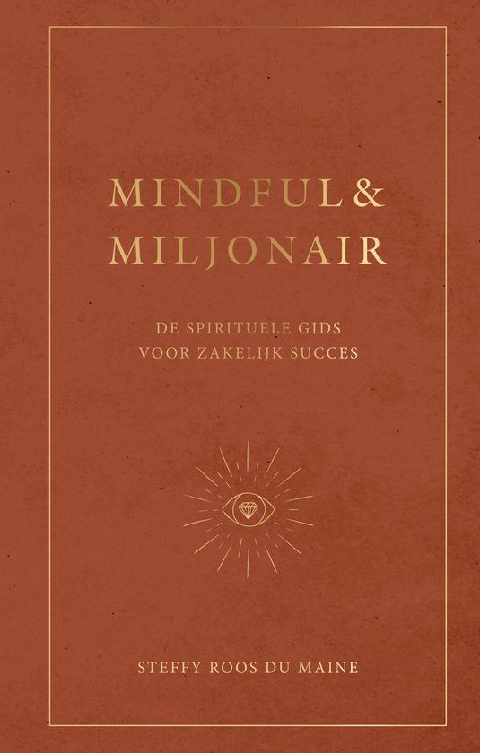 Mindful &amp; Miljonair - Steffy Roos Du Maine