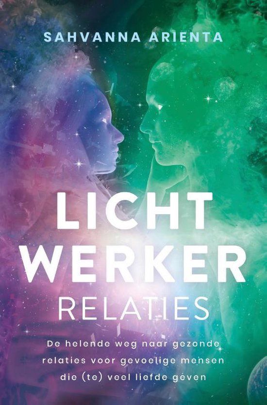 Lichtwerker relaties- Sahvanna Arienta