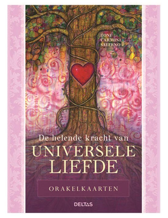 De helende kracht van universele liefde - Toni Carmine Salerno