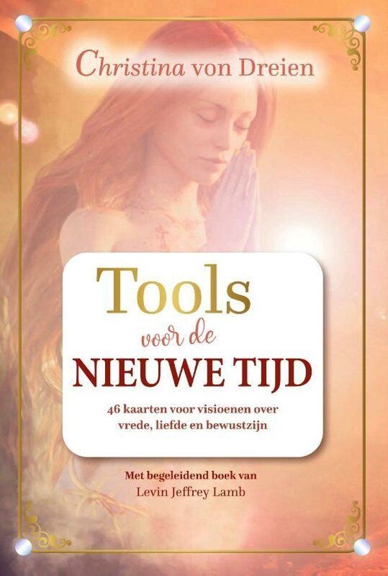 Tools voor de nieuwe tijd - Christina von Dreien
