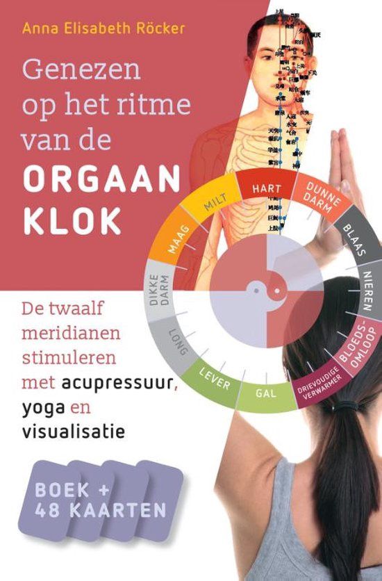 Genezen op het ritme van de orgaanklok -  Anna Elisabeth Röcker