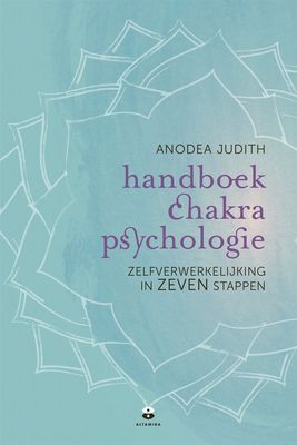 Handboek Chakra Psychologie - Anodea Judith