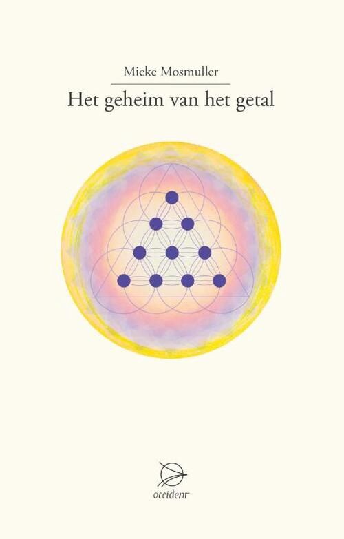 Het geheim van het getal - Mieke Mosmuller