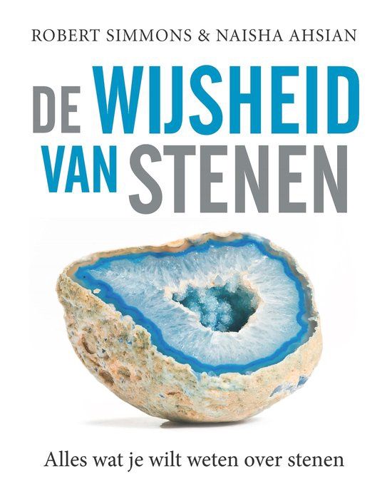 De wijsheid van stenen - Robert Simmons &amp; Naisha Ahsian