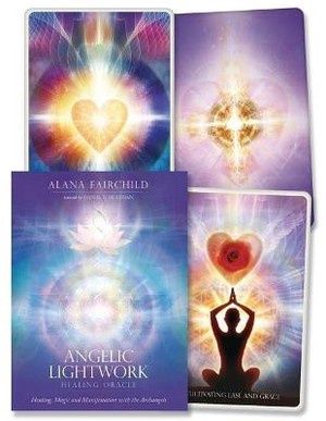 Angelic Lightwork Healing Oracle - Alana Fairchild