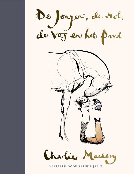 De Jongen, de Mol, de Vos en het Paard - Charlie Mackesy