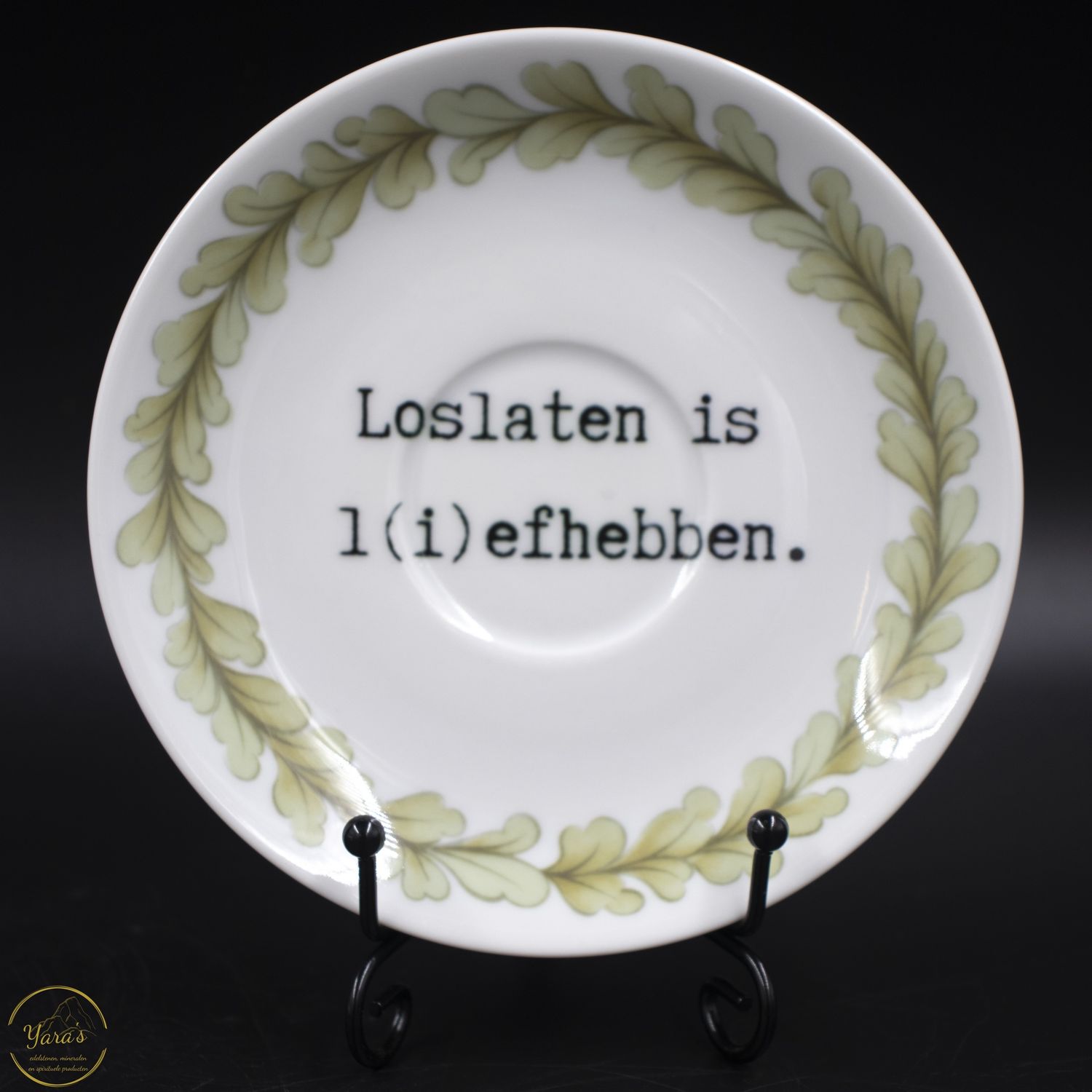 Bordje &quot;loslaten is l(i)efhebben.&quot;