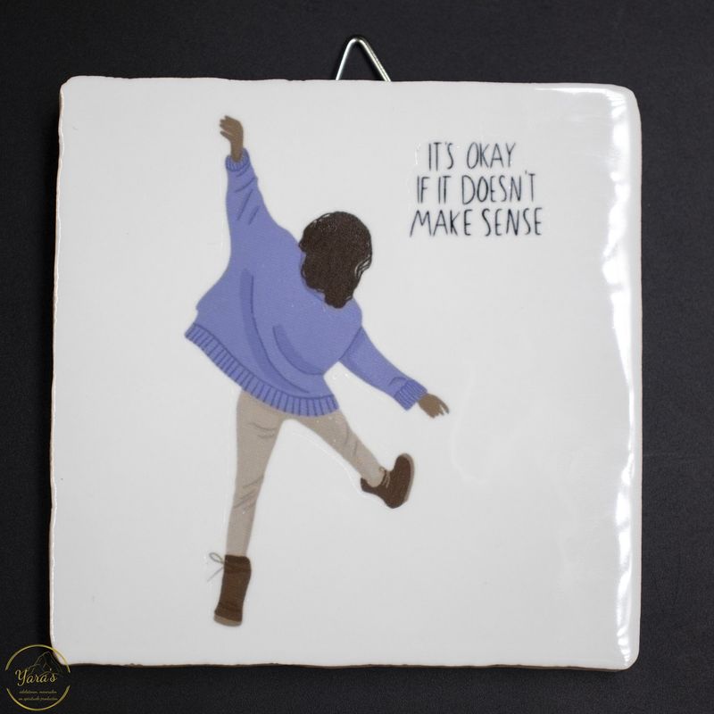 Tegeltje &quot;it&#39;s okay...&quot;