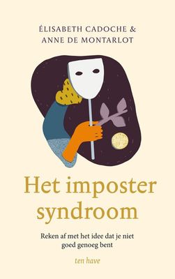 Het imposter syndroom - Elisabeth Cadoche &amp; Anne de Montarlot