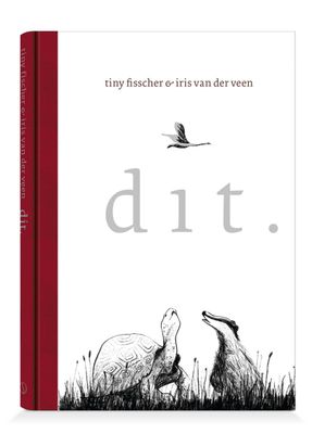 Dit. - Tiny Fisscher &amp; Iris van der Veen