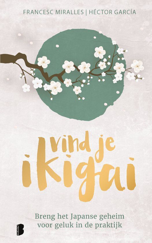 Vind je ikigai - Francesc Miralles