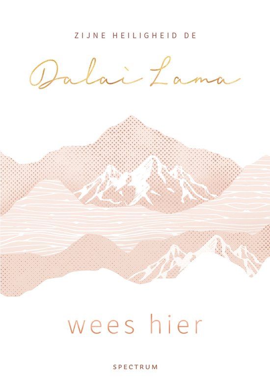 Wees Hier - Dalai Lama
