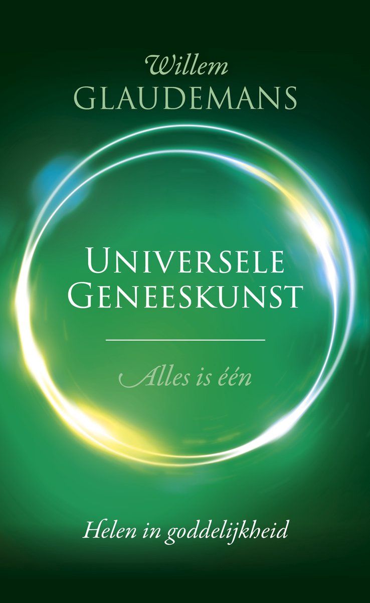 Universele geneeskunst - Willem Gloudemans