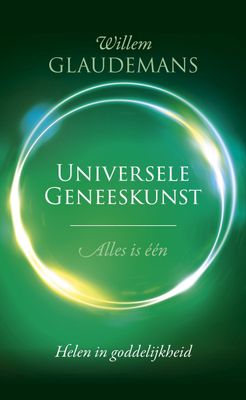 Universele geneeskunst - Willem Gloudemans