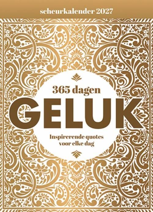 365 dagen geluk - Scheurkalender 2027