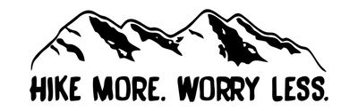 Autocollant Hike More. Worry Less.