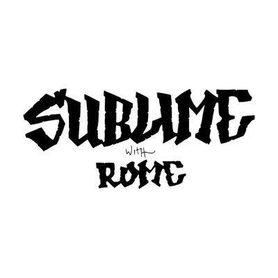 Sublime With Rome