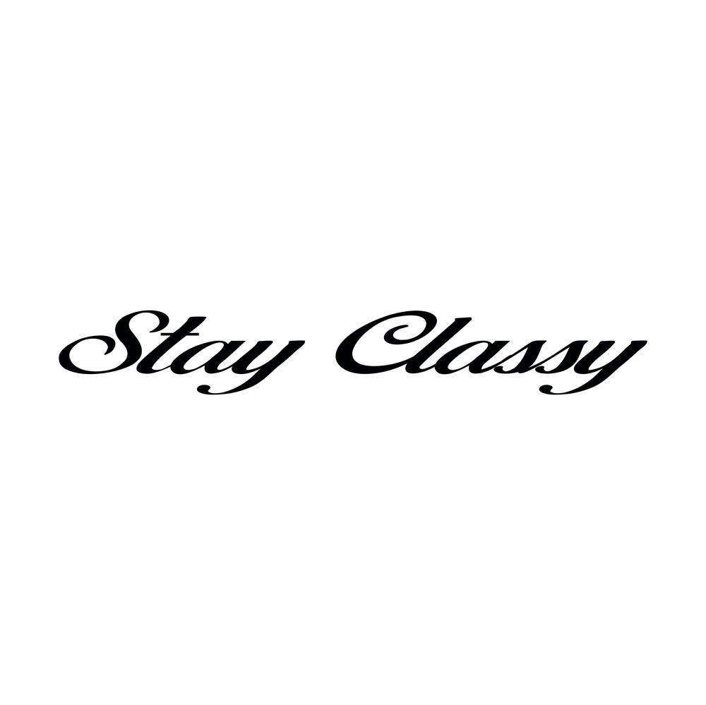 Stay Classy
