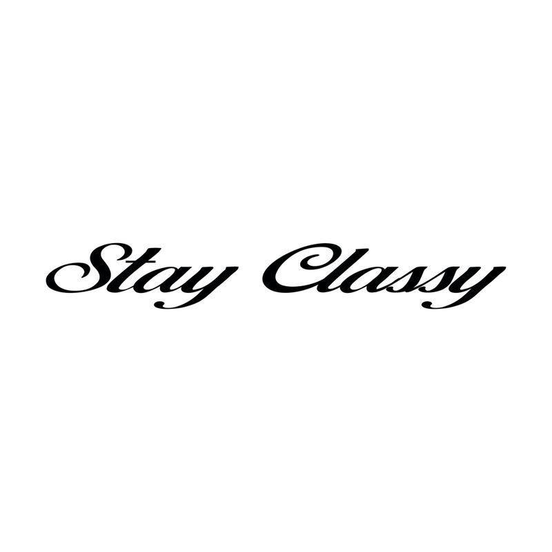 Stay Classy