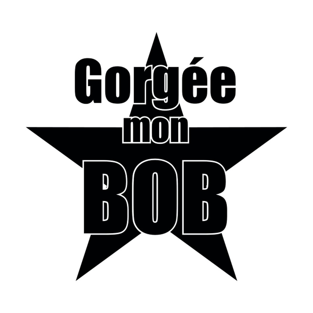 Gorgée mon Bob Spectacle