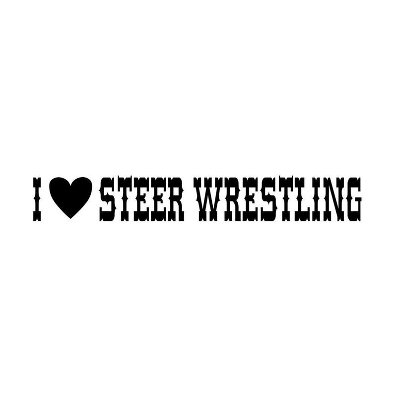 I Love Steer Wrestling