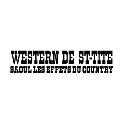 Western de St-Tite / Saoul les effets du country