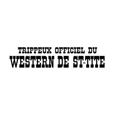 Trippeux officiel du Western de St-Tite