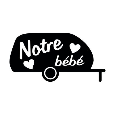 Notre bébé roulotte