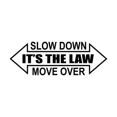 Slow Down Move Over