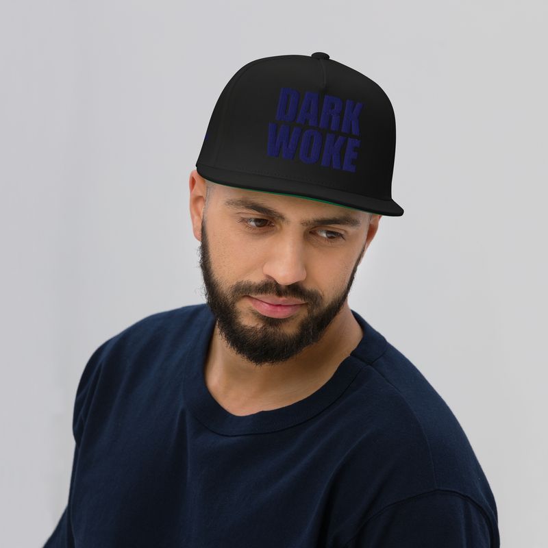 You're not woke. You're Dark Woke. Flat Bill Cap.