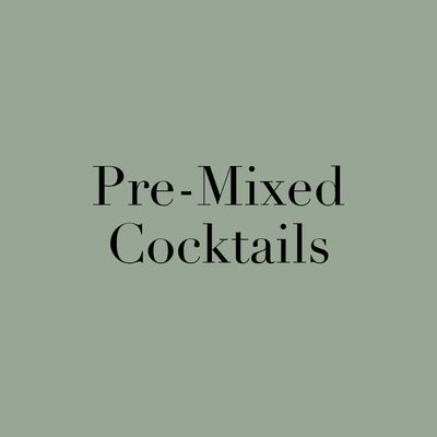 Pre-Mixed Cocktails