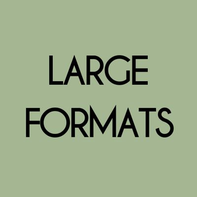 Large Formats