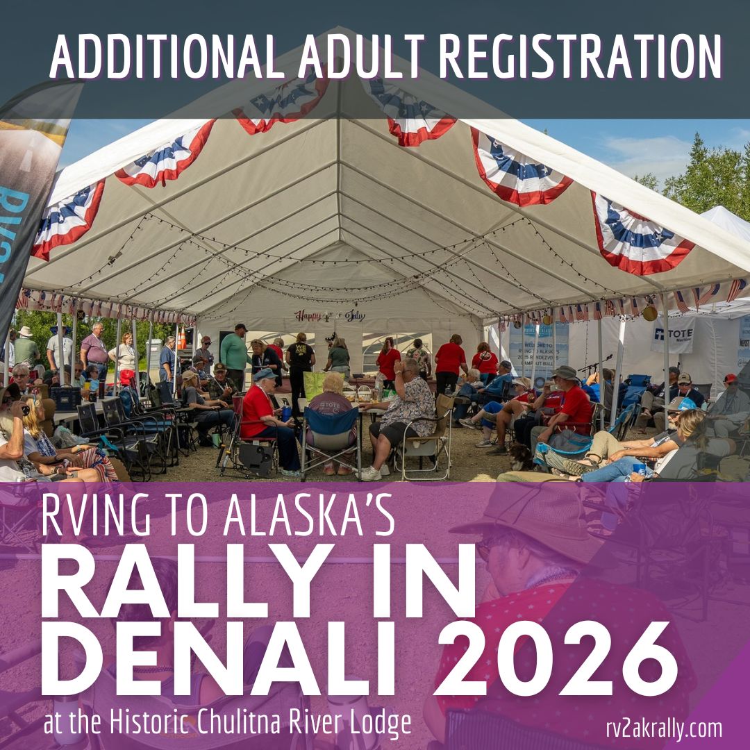 2026 RV2AK Rally: ADDITIONAL ADULT Ticket (READ DESCRIPTION)
