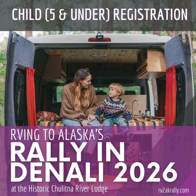 2026 RV2AK Rally: CHILD Ticket