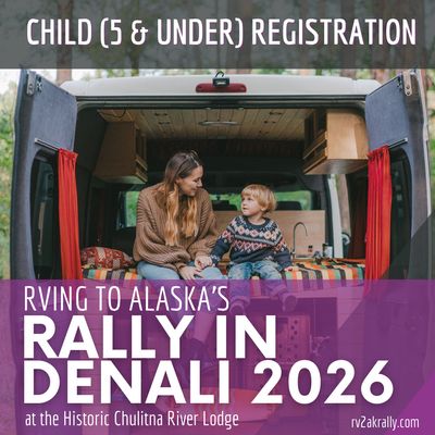 2026 RV2AK Rally: CHILD Ticket 2026 RV2AK Rally: CHILD Ticket