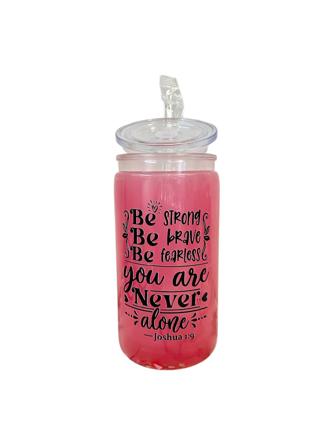 Be Strong, Be Brave, Be Fearless – Inspirational Pink Strawberry Tumbler