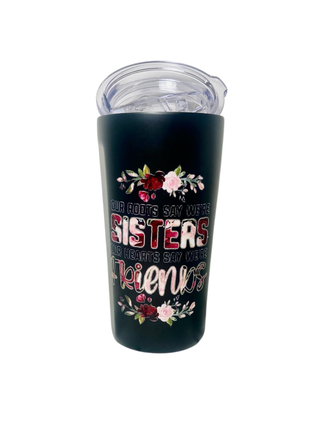 Sisters by Roots, Friends by Heart Black Tumbler