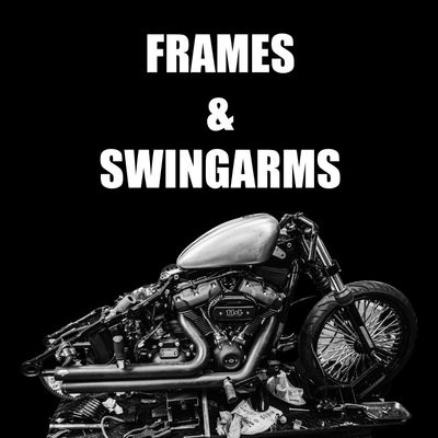 Frames &amp; Swingarms