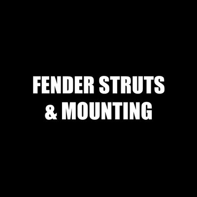 Fender Struts &amp; Mounting