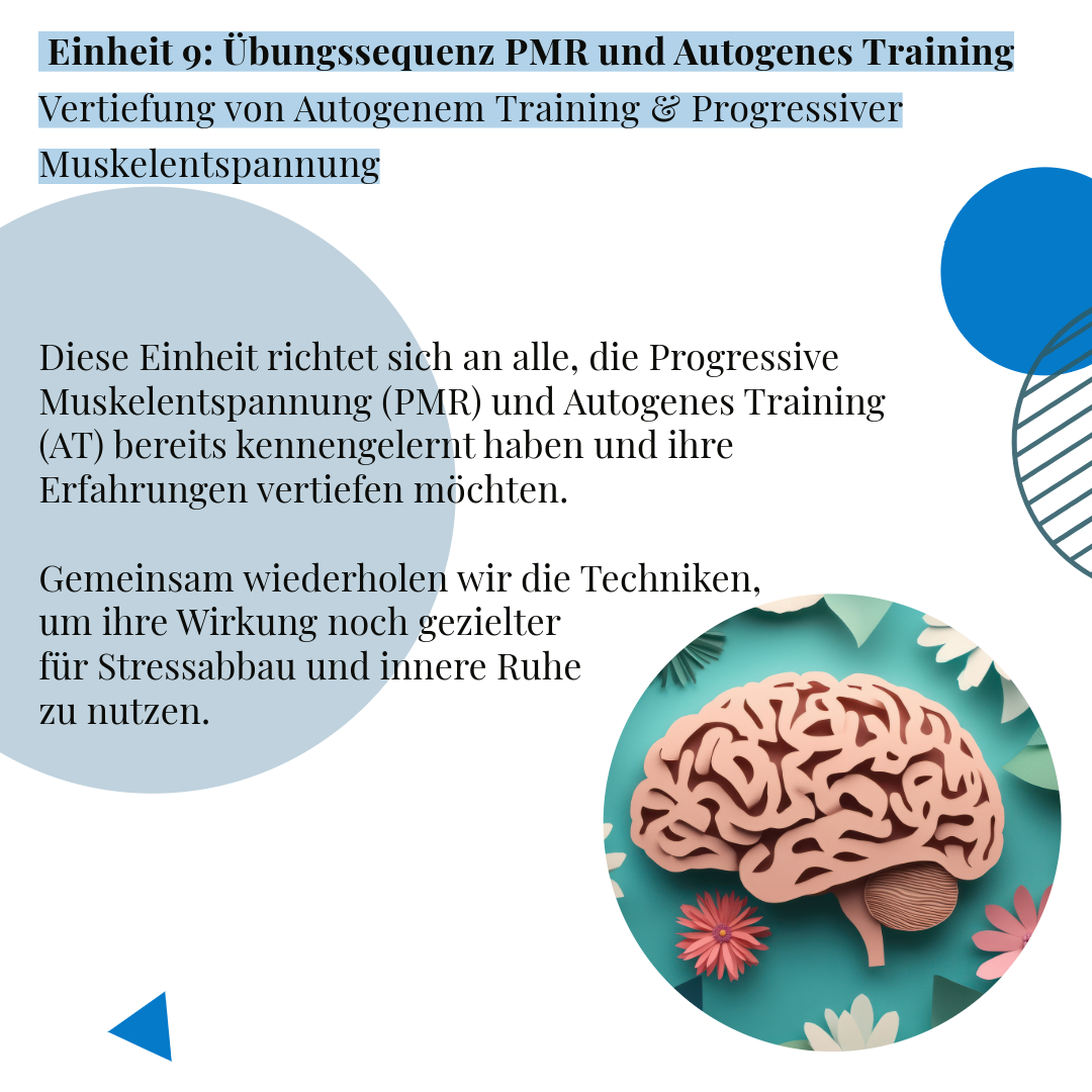 25. September - Entspannungstraining 9: Übungssequenz PMR und Autogenes Training