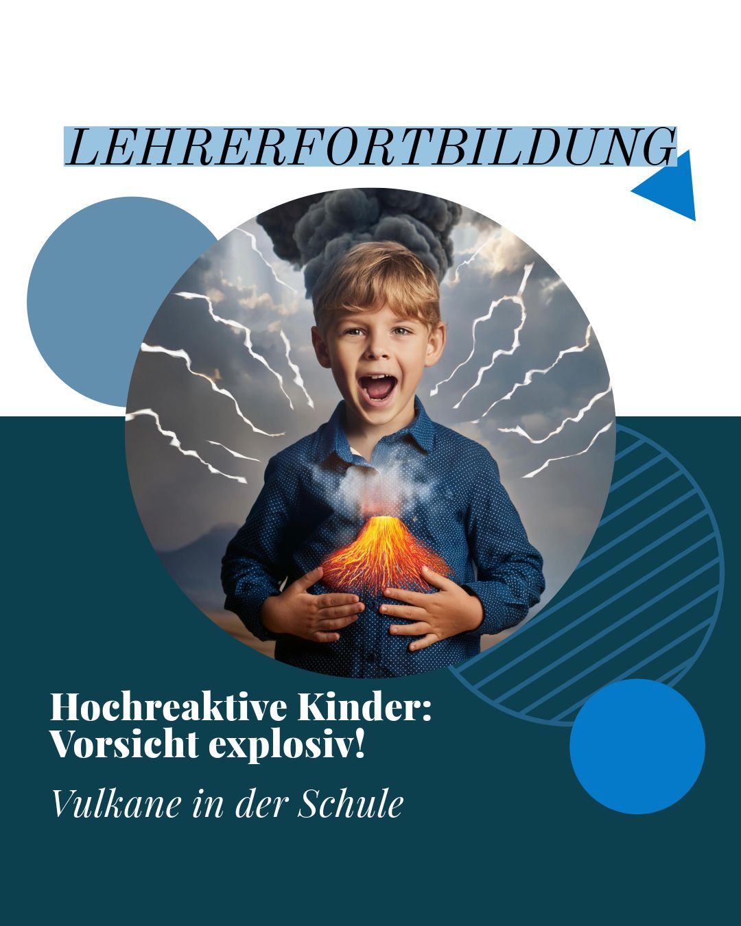 03.12.26 - Lehrerfortbildung: Hochreaktive Kinder -  Vorsicht explosiv! Vulkane in der Schule