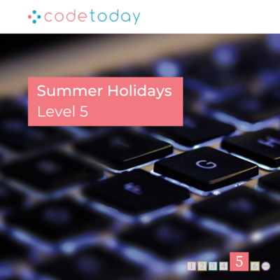 LEVEL 5 | Live Online Coding in Python | Summer Holidays 2022